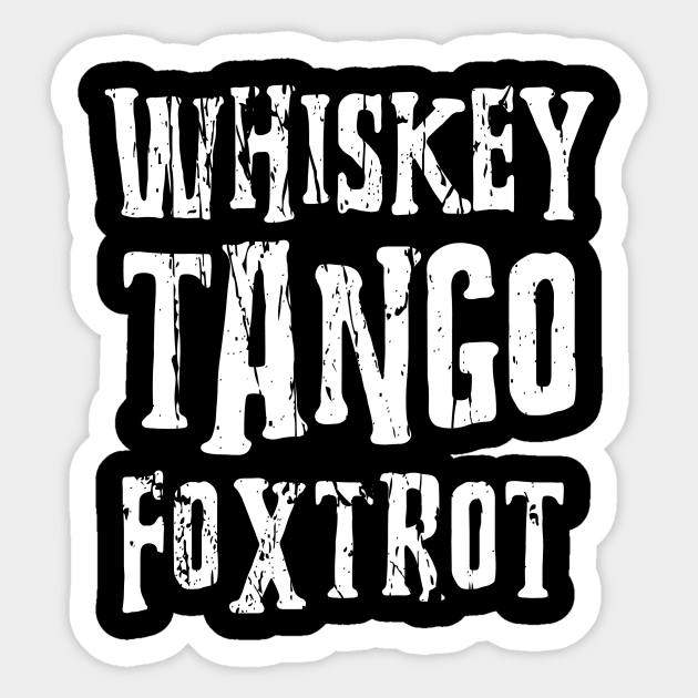 WHISKEY TANGO FOXTROT Sticker by Cult Classics